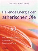 Heilende Energie der ätherischen Öle